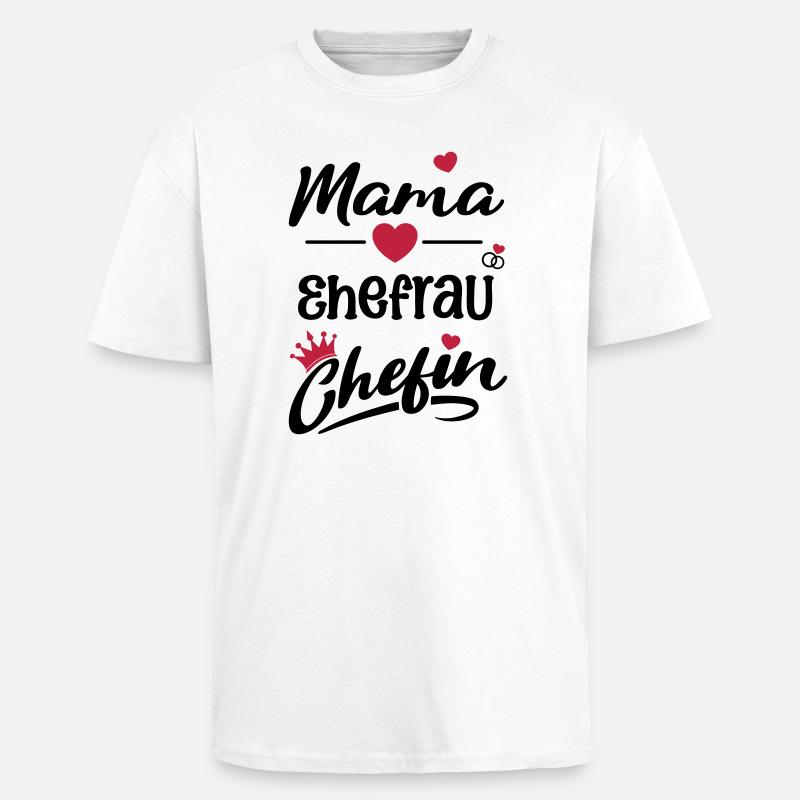 mama_ehefrau_chefin - Oversized Heavyweight Unisex T-Shirt - Weiß