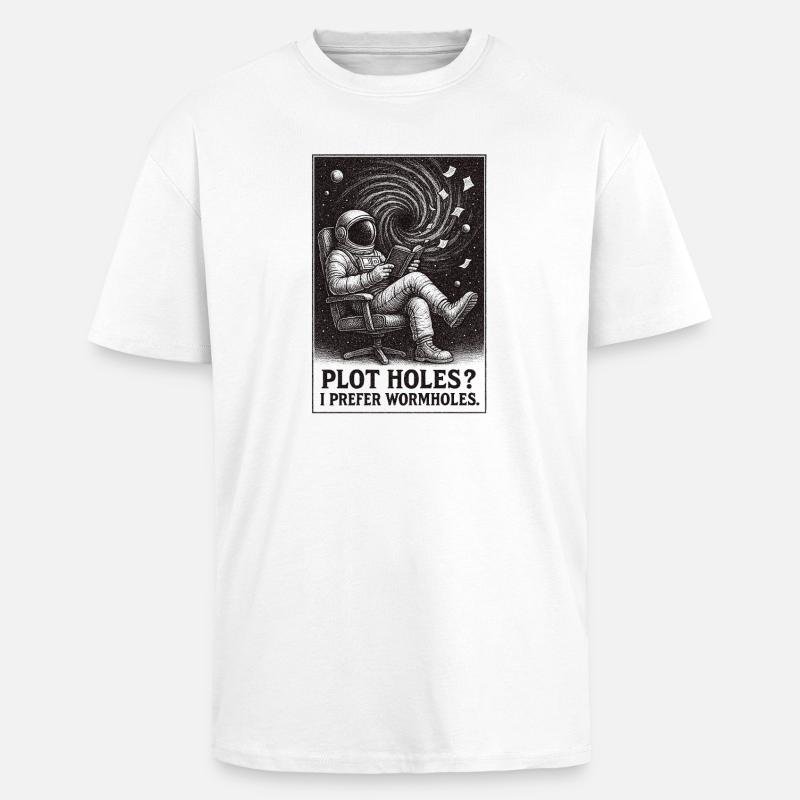 Plot holes? Dear wormholes | Sci-Fi - Unisex Oversized Heavyweight T-shirt - white