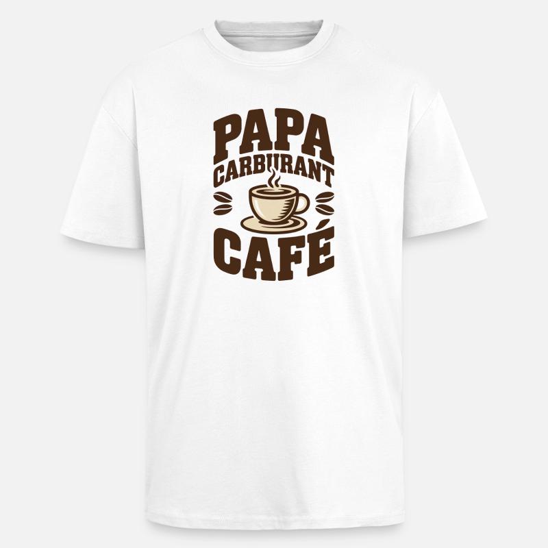 Daddy Fuel Coffee - Unisex Oversized Heavyweight T-shirt - white