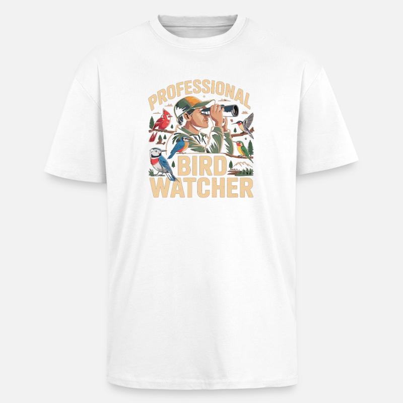 Professional Birdwatcher Birdwatcher - Unisex Oversized Heavyweight T-shirt - white