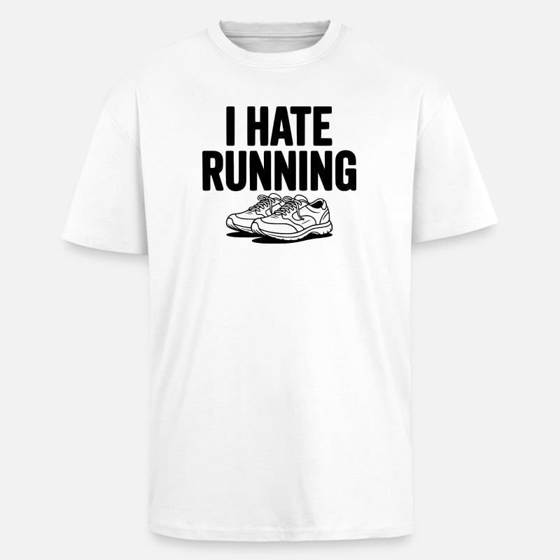 I Hate Running - Unisex Oversized Heavyweight T-shirt - white