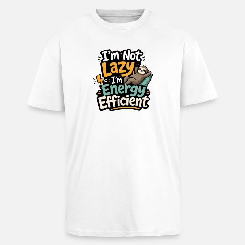 Energy Efficient Sloth Humor - Unisex Oversized Heavyweight T-shirt - white
