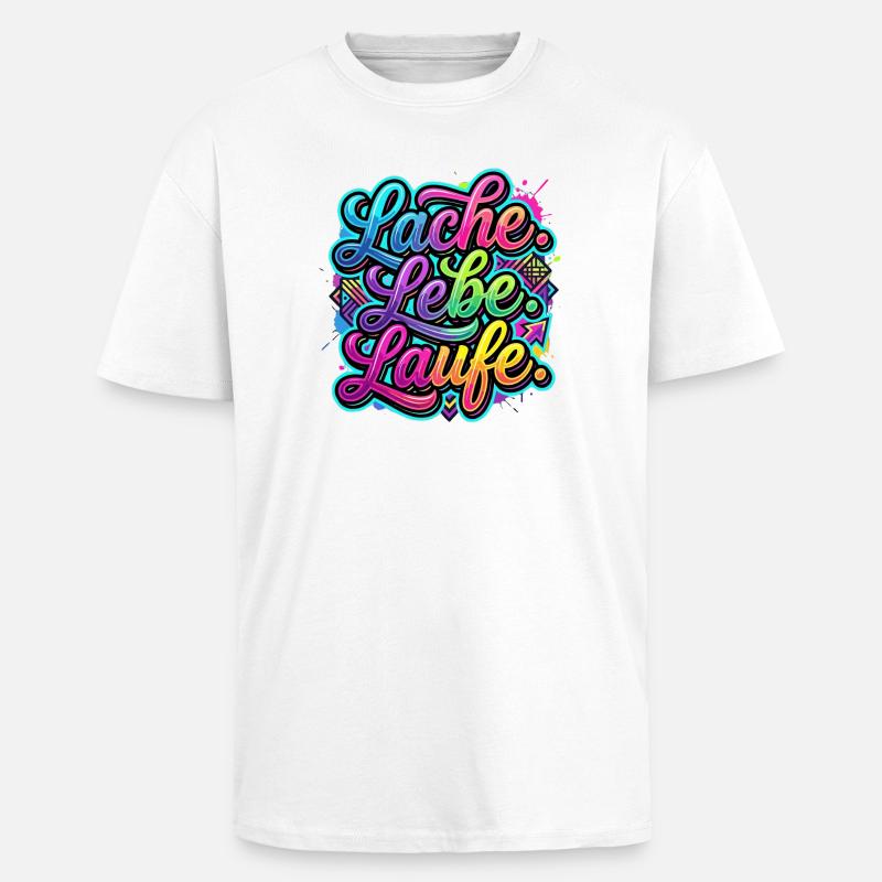 Laugh Live Run Graffiti - Unisex Oversized Heavyweight T-shirt - white