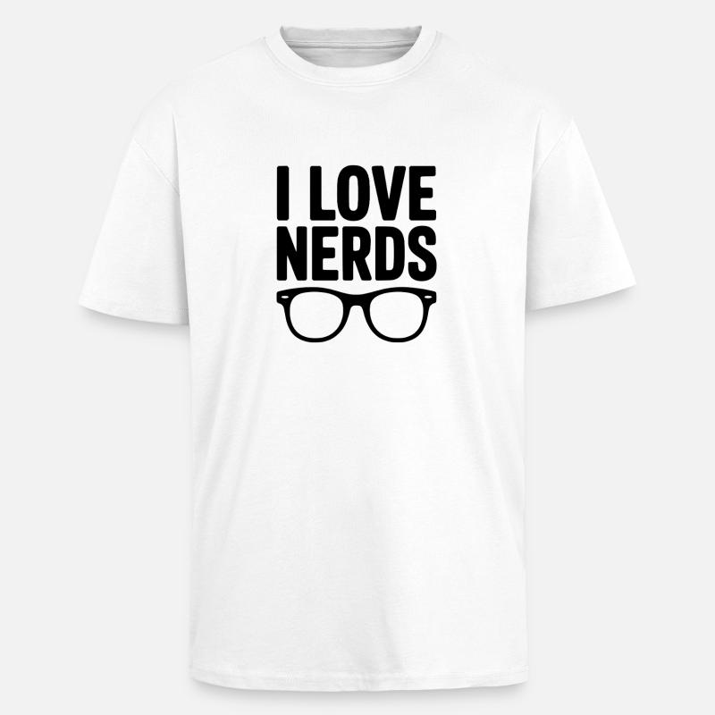 J’adore les nerds - T-shirt unisexe oversize épais - blanc