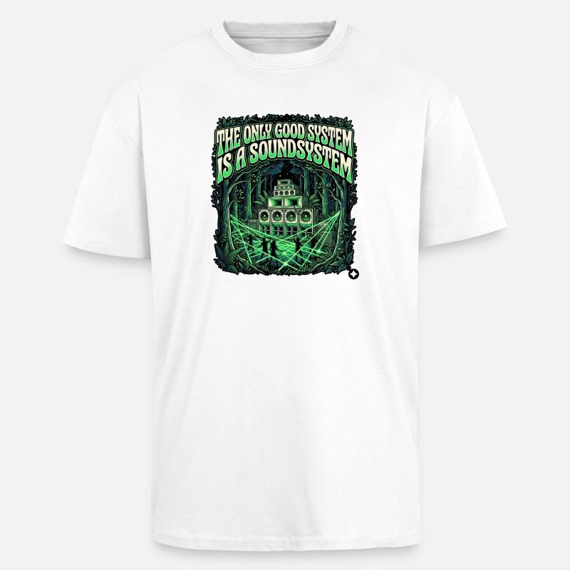 Le seul bon système - T-shirt unisexe oversize épais - blanc