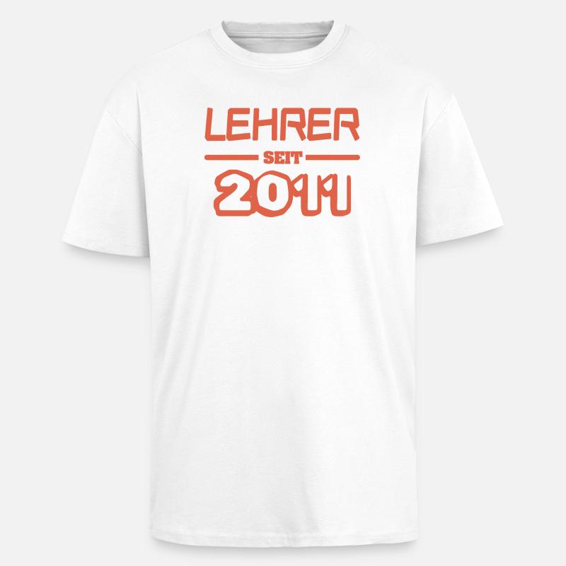 Lehrer 2011 - Oversized Heavyweight Unisex T-Shirt - Weiß