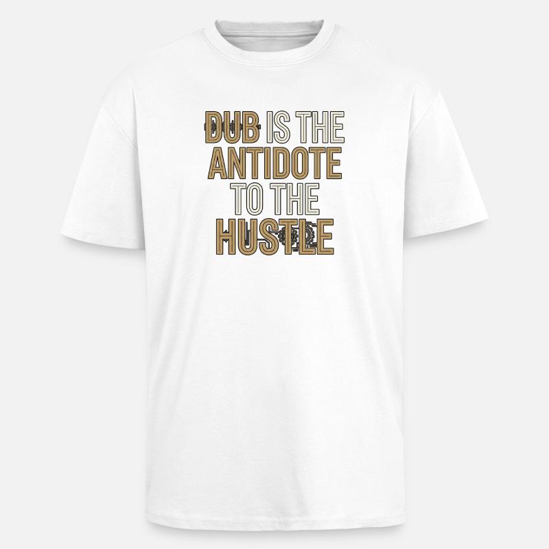 Dub Hustle - Unisex Oversized Heavyweight T-shirt - white