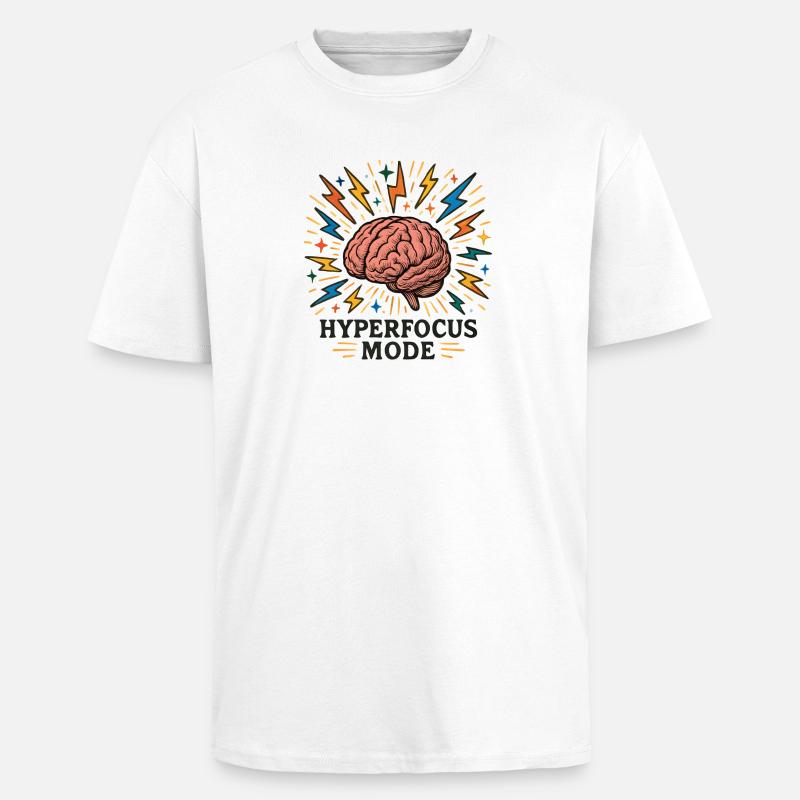 Hyperfocalisation du cerveau - T-shirt unisexe oversize épais - blanc