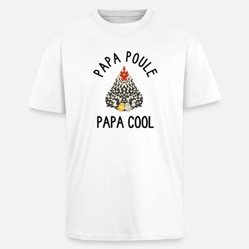 Daddy Hen Cool Daddy - Oversized Heavyweight Unisex T-Shirt - Weiß