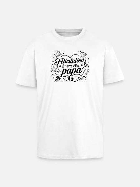 Félicitations tu vas être papa - T-shirt unisexe oversize épais - blanc