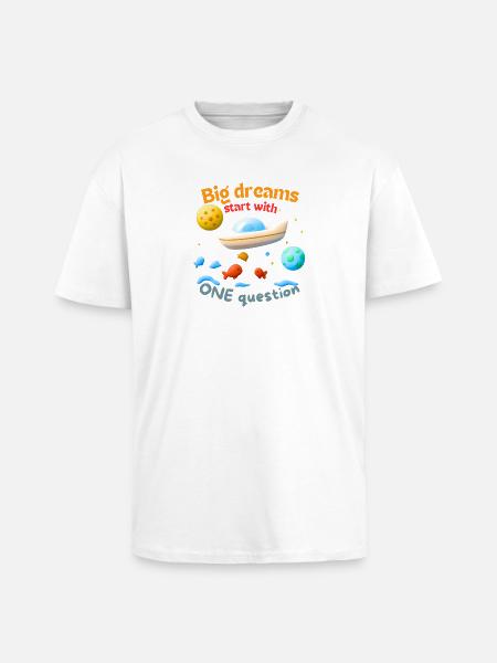 Big dreams start with ONE question - Oversized Heavyweight Unisex T-Shirt - Weiß