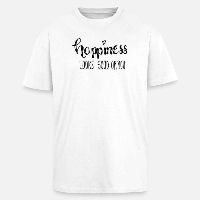 Le bonheur vous va bien - T-shirt unisexe oversize épais - blanc
