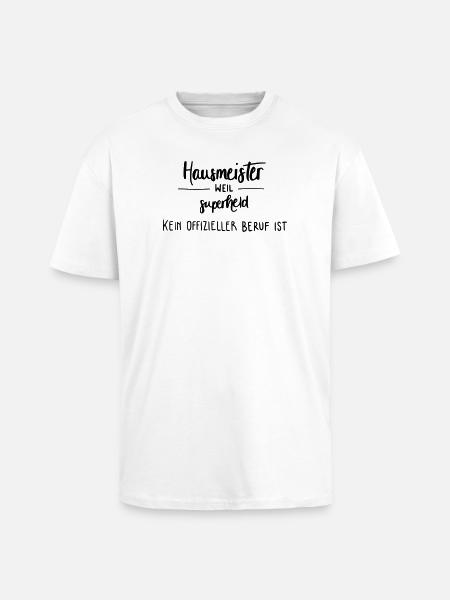 Hausmeister - Superheld! - Oversized Heavyweight Unisex T-Shirt - Weiß