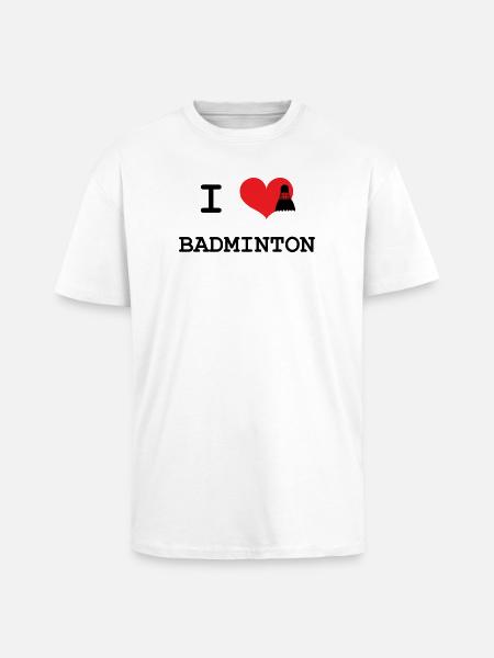 I love badminton - Unisex Oversized Heavyweight T-shirt - white