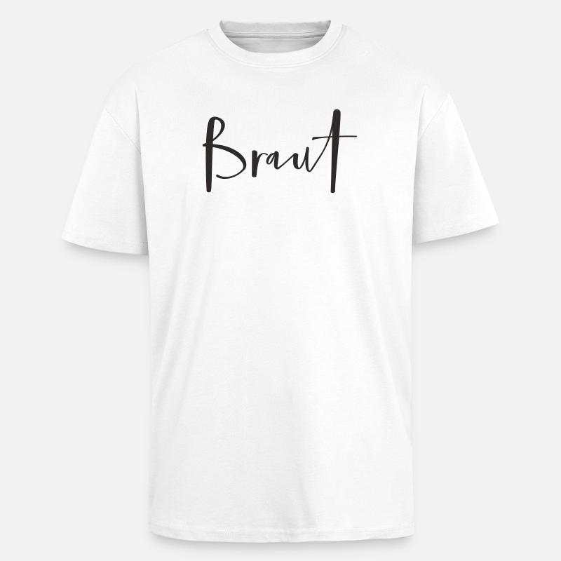 Braut – Stylisches Hochzeits-Textdesign - Oversized Heavyweight Unisex T-Shirt - Weiß
