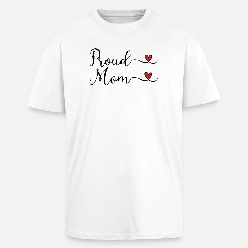 Maman fière - T-shirt unisexe oversize épais - blanc
