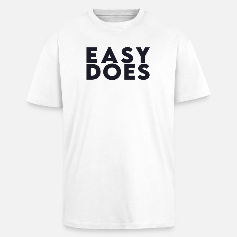 Easy Does - Oversized Heavyweight Unisex T-Shirt - Weiß