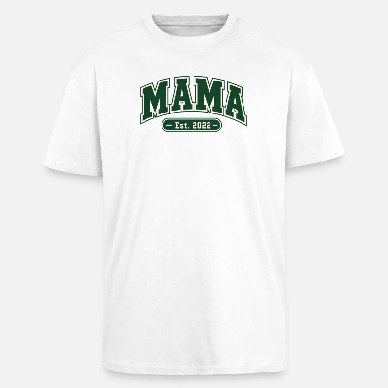 Mama Est 2022 - Collegiate - T-shirt unisexe oversize épais - blanc