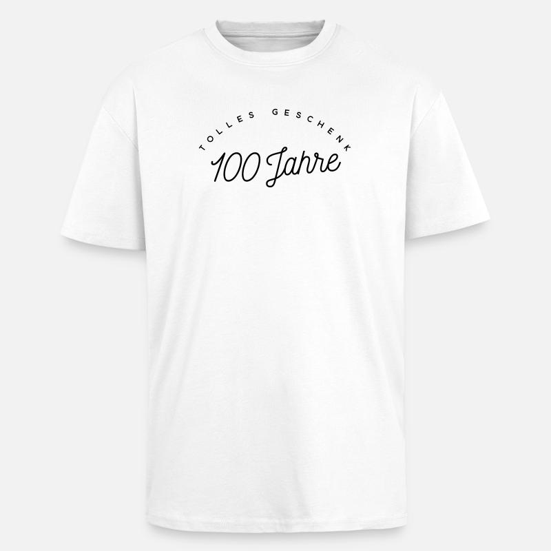 Tolles Geschenk 100 Jahre  - Oversized Heavyweight Unisex T-Shirt - Weiß