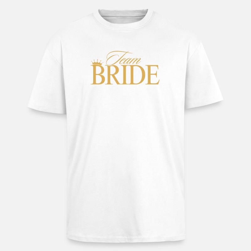 Team Bride! Customizable - Unisex Oversized Heavyweight T-shirt - white