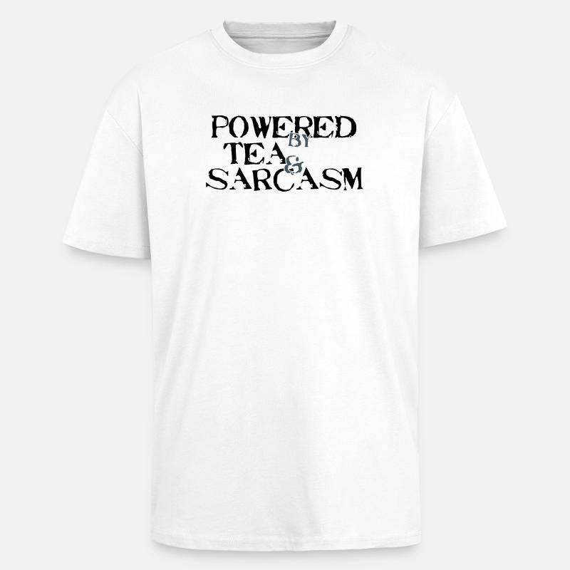 Powered by Tea &amp; Sarcasm - Unisex Oversized Heavyweight T-shirt - white