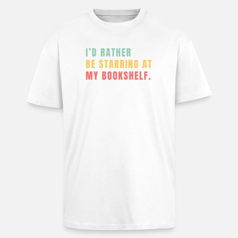 Je préfère fixer la bibliothèque - T-shirt unisexe oversize épais - blanc