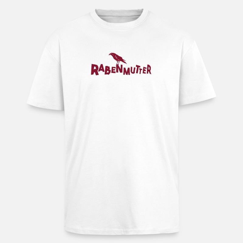 Rabenmutter - Mutter - Mama - Mami - Rabe - Oversized Heavyweight Unisex T-Shirt - Weiß