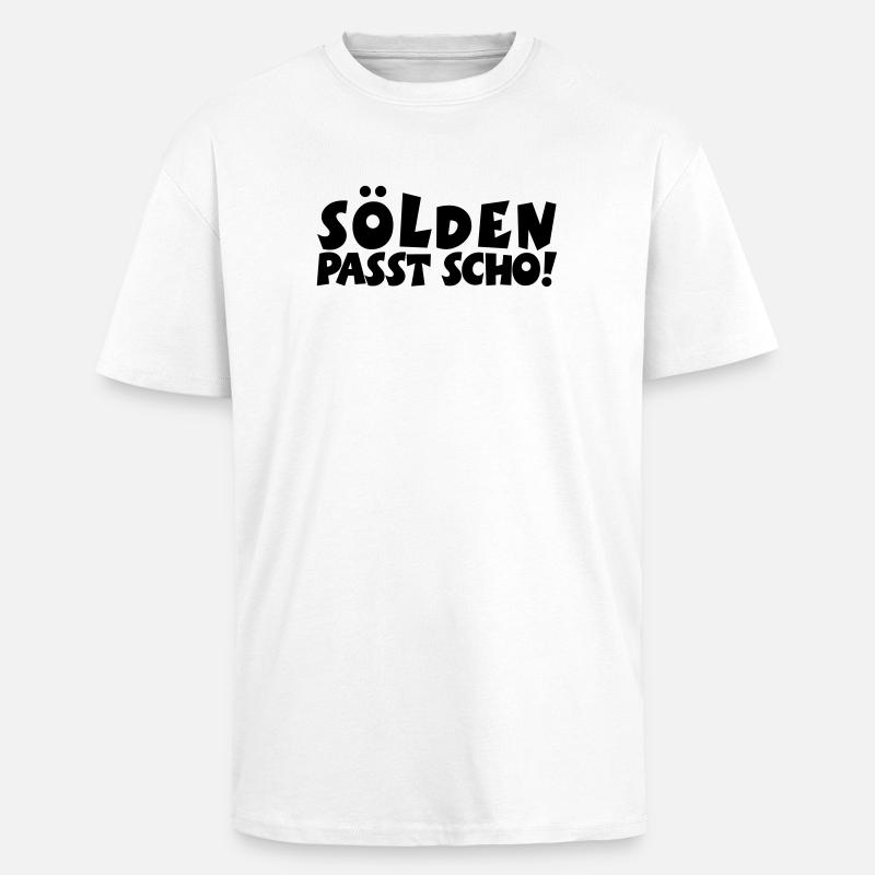 Sölden Passt Scho! - Oversized Heavyweight Unisex T-Shirt - Weiß