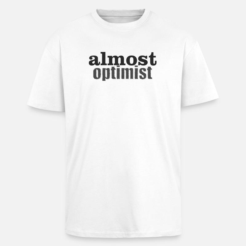 optimist - Oversized Heavyweight Unisex T-Shirt - Weiß
