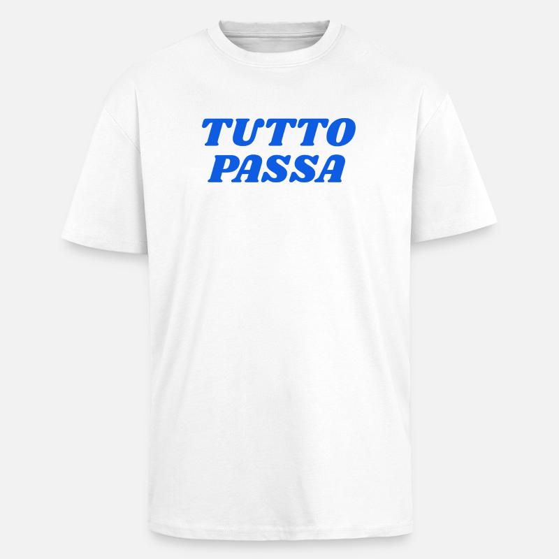 tutto passa - T-shirt unisexe oversize épais - blanc