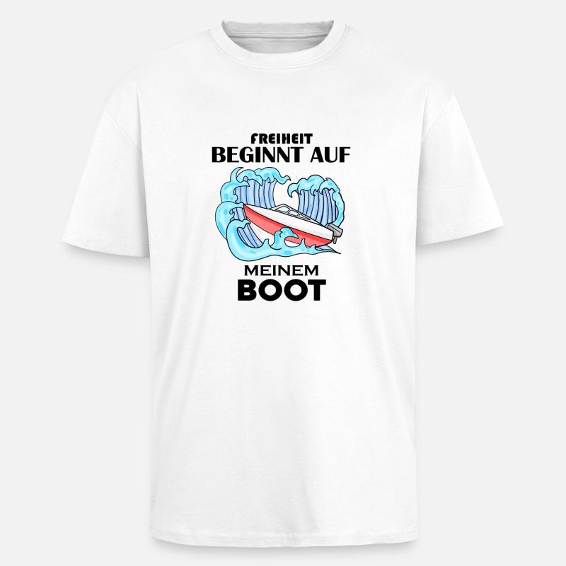 Boot Spruch Geschenk - Oversized Heavyweight Unisex T-Shirt - Weiß