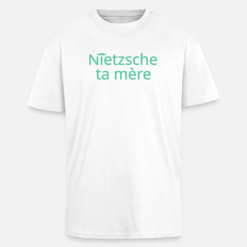 Nietzsche ta mère Vert Clair - T-shirt unisexe oversize épais - blanc