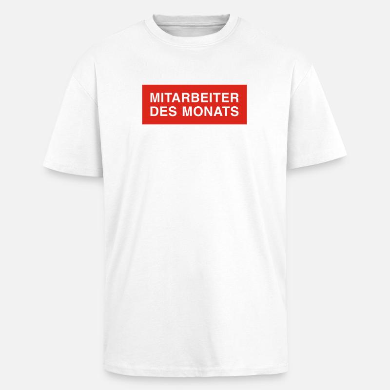 mitarbeiter des monats - Oversized Heavyweight Unisex T-Shirt - Weiß