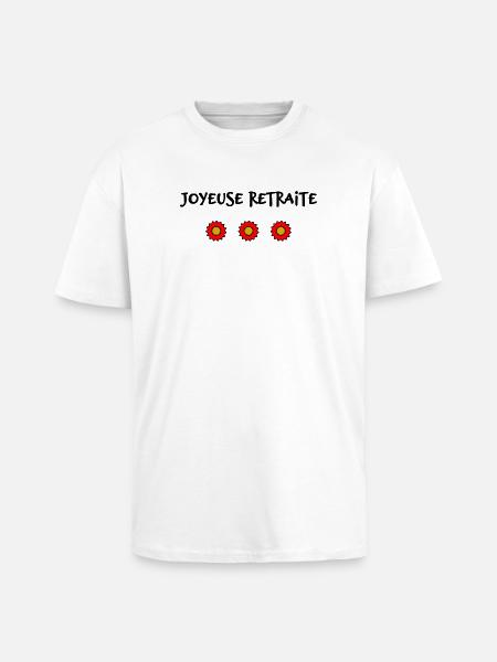 RETRAITE. BONNE RETRAITE. JOYEUSE RETRAITE - T-shirt unisexe oversize épais - blanc