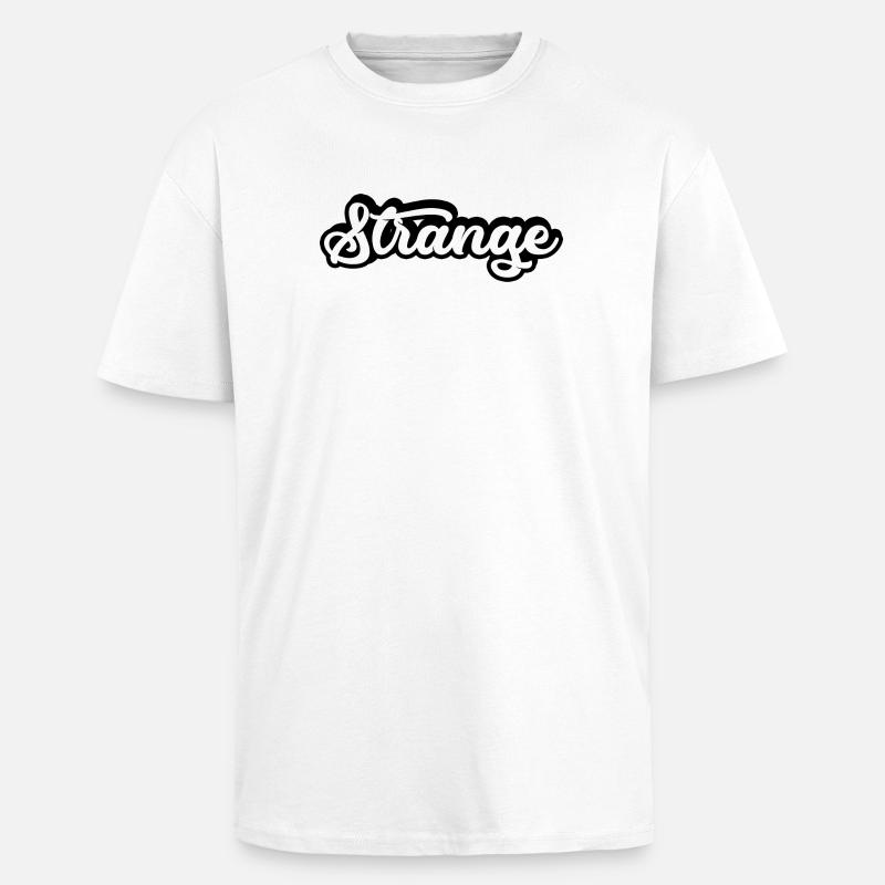 étrange étrange étrange étranger différent - T-shirt unisexe oversize épais - blanc