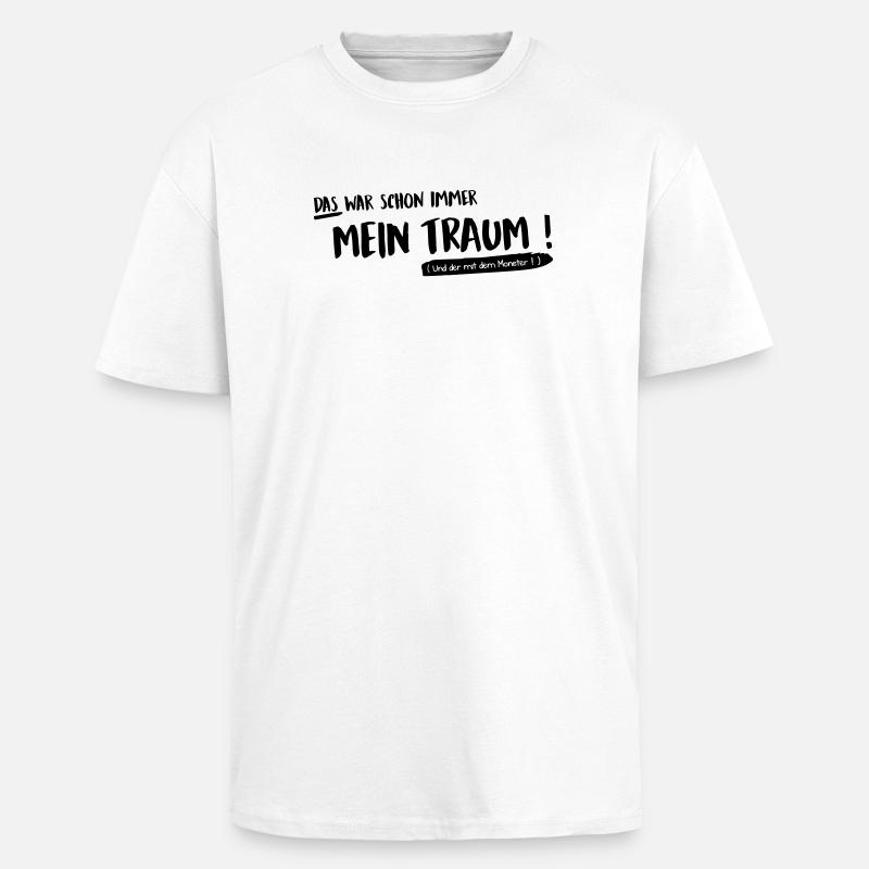 C’était mon rêve - T-shirt unisexe oversize épais - blanc