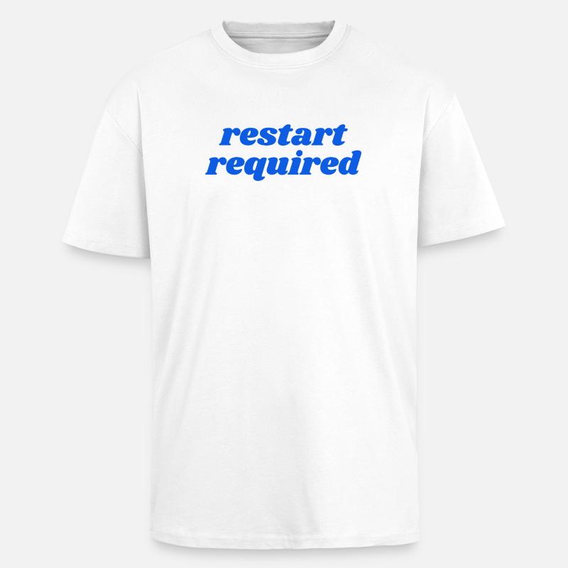 restart required - Unisex Oversized Heavyweight T-shirt - white