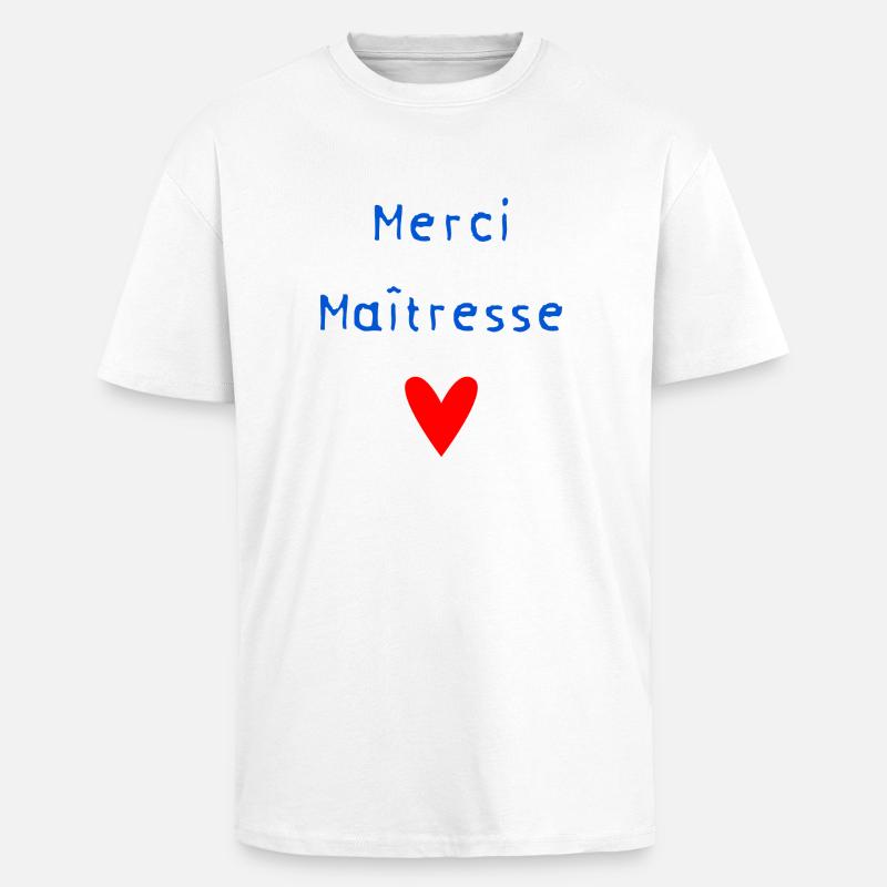 MAÎTRESSE. MERCI. MERCI MAÎTRESSE - T-shirt unisexe oversize épais - blanc