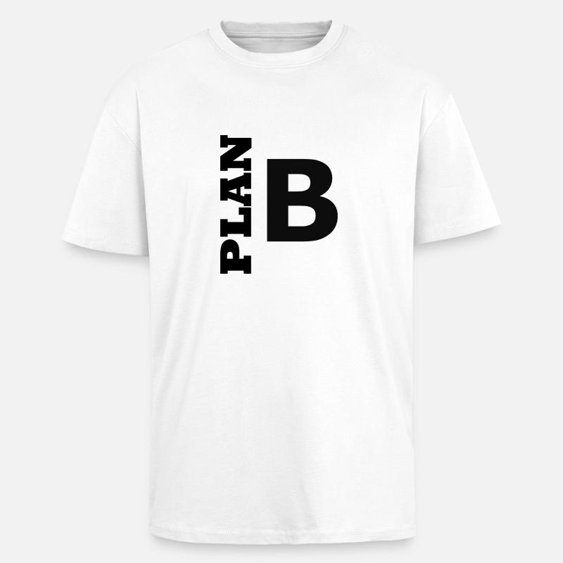Plan B / Super als Geschenkidee - Oversized Heavyweight Unisex T-Shirt - Weiß