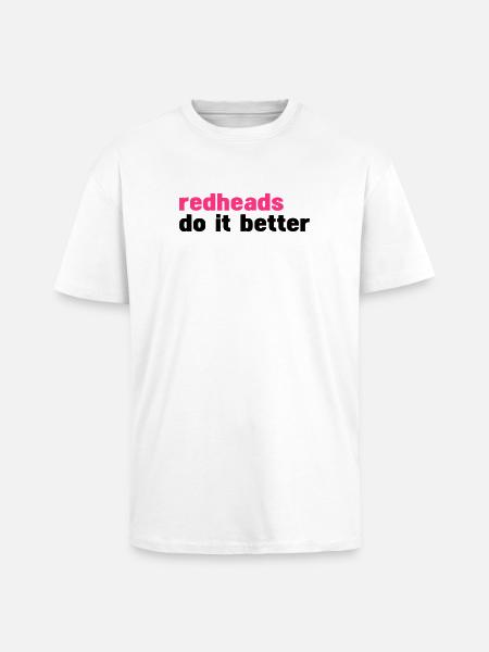 Rothaarigen es besser (Rothaarigen es besser) - Oversized Heavyweight Unisex T-Shirt - Weiß