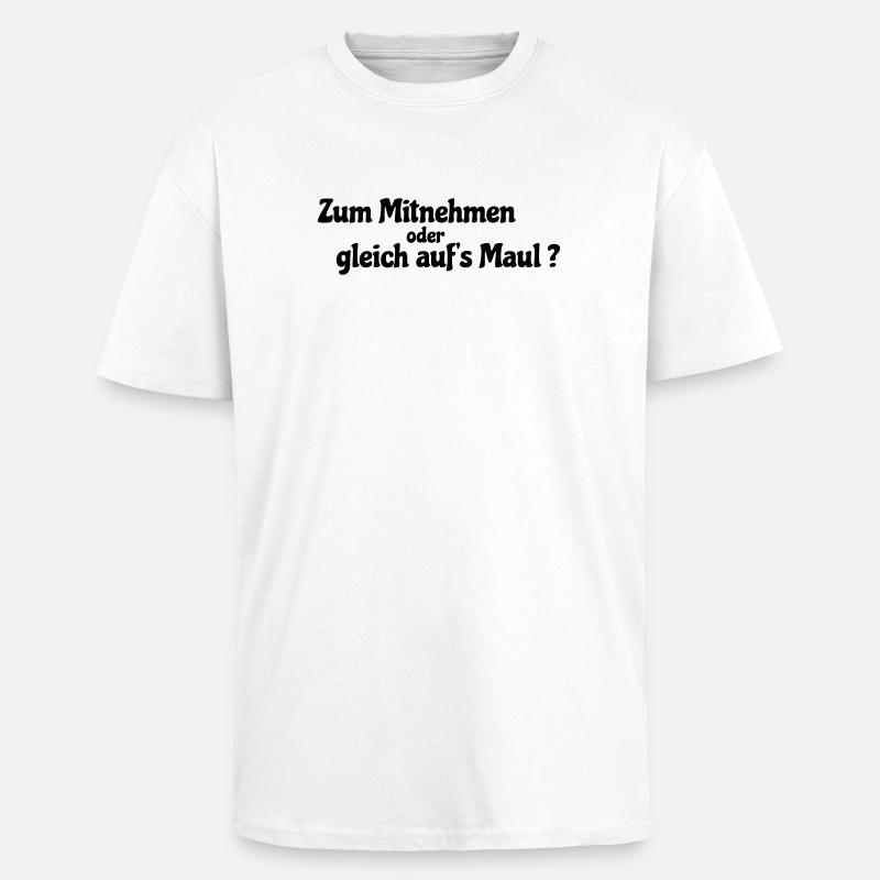 Mitnehmen oder gleich - Oversized Heavyweight Unisex T-Shirt - Weiß