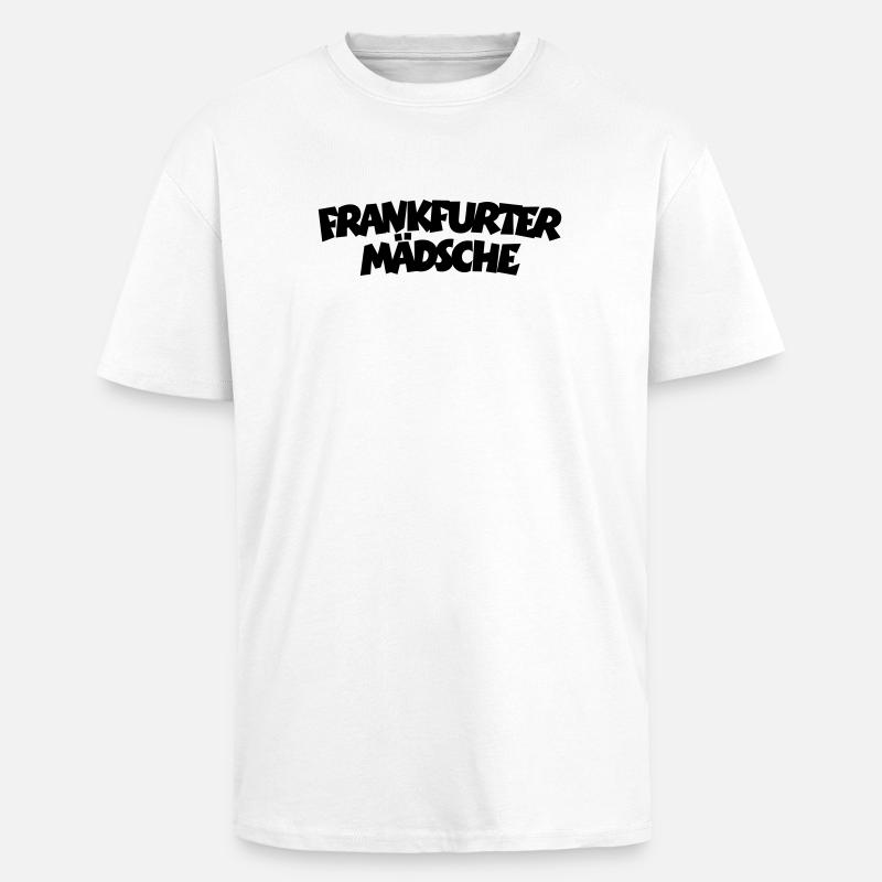 Frankfurter Mädsche (Schwarz) - Oversized Heavyweight Unisex T-Shirt - Weiß