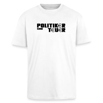Politiker Politik Spruch Wahl lustig Geschenk - Oversized Heavyweight Unisex T-Shirt - Weiß - Vorne - Alina (178cm) & Michal (187cm)