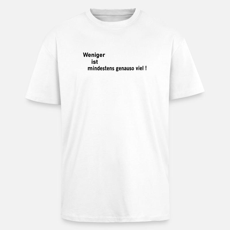 Moins c’est - T-shirt unisexe oversize épais - blanc