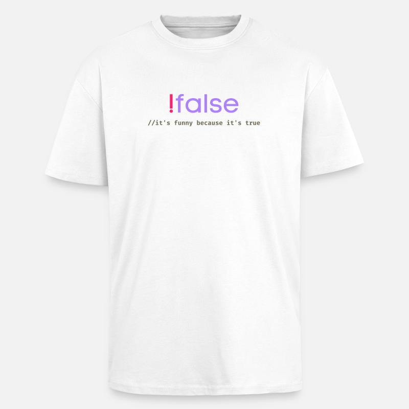 Ifalse Funny Coder Programming Pun - Unisex Oversized Heavyweight T-shirt - white