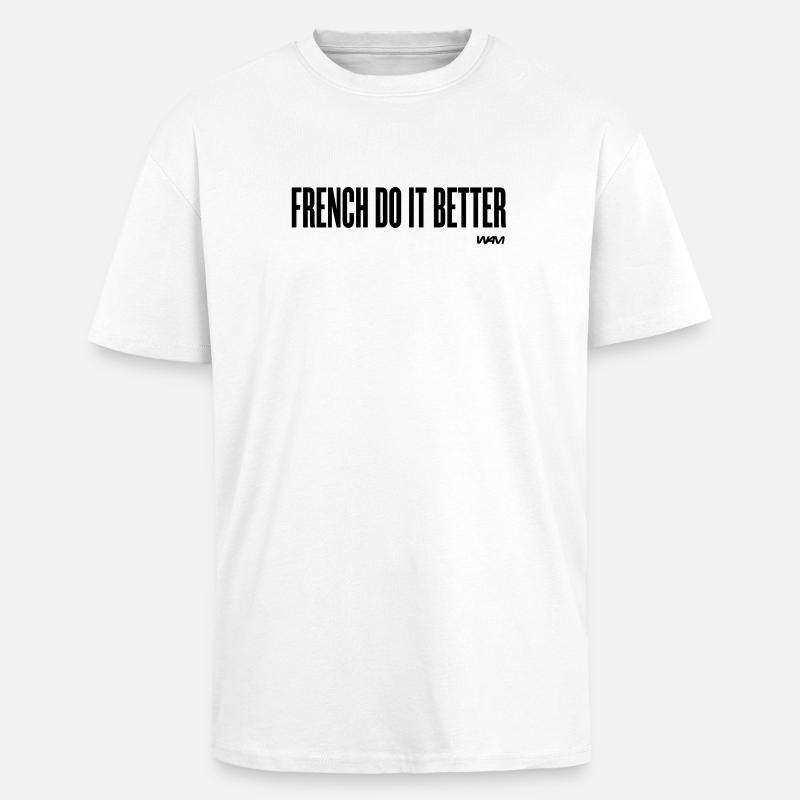 french do it better - Oversized Heavyweight Unisex T-Shirt - Weiß