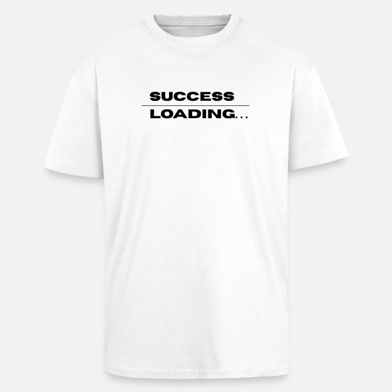 Success Loading - Conception de citations motivantes - T-shirt unisexe oversize épais - blanc