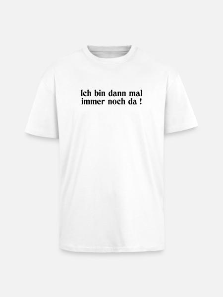 still there - Unisex Oversized Heavyweight T-shirt - white