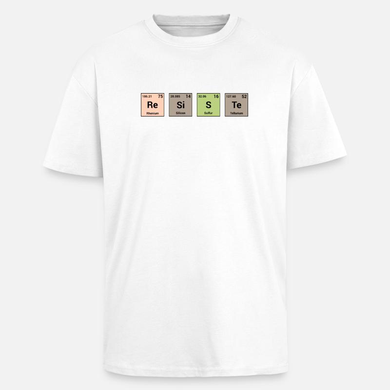 Widersteht in periodischen Elementen - Oversized Heavyweight Unisex T-Shirt - Weiß