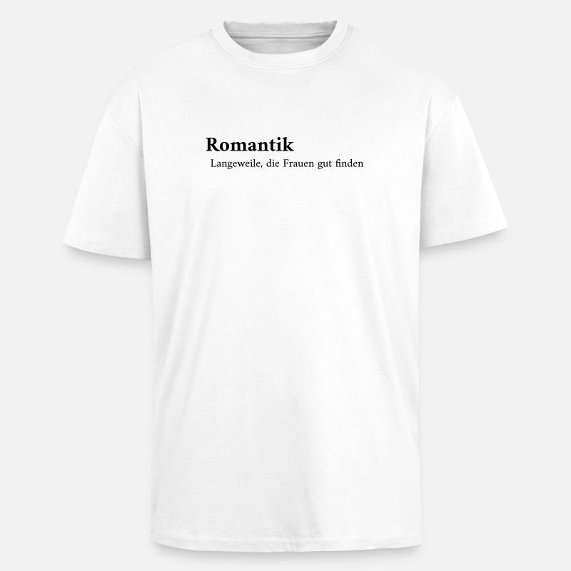 Romantik Definition - Oversized Heavyweight Unisex T-Shirt - Weiß